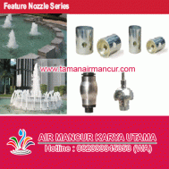 Feature Nozzle Series Air Mancur – 082333345353 (WA)